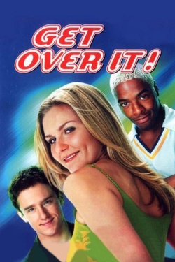 Watch free Get Over It Movies