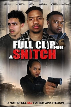 Watch free Full Clip for a Snitch Movies