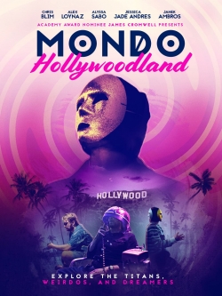 Watch free Mondo Hollywoodland Movies