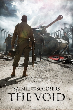 Watch free Saints and Soldiers: The Void Movies