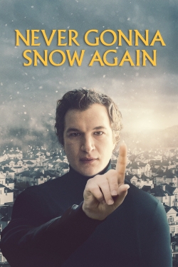 Watch free Never Gonna Snow Again Movies