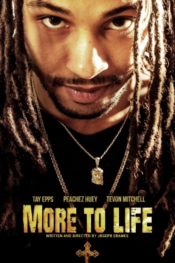 Watch free More to Life Movies