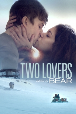 Watch free Two Lovers and a Bear Movies