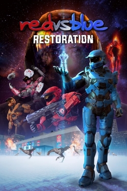Watch free Red vs. Blue: Restoration Movies