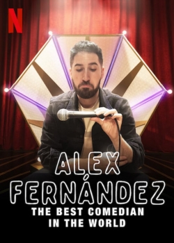 Watch free Alex Fernández: The Best Comedian in the World Movies