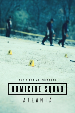 Watch free The First 48 Presents: Homicide Squad Atlanta Movies