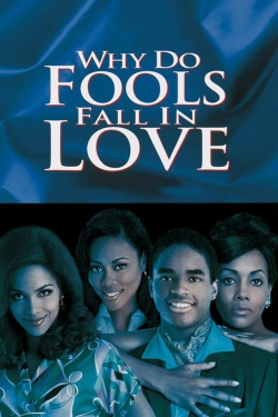 Watch free Why Do Fools Fall In Love Movies