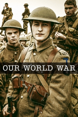 Watch free Our World War Movies