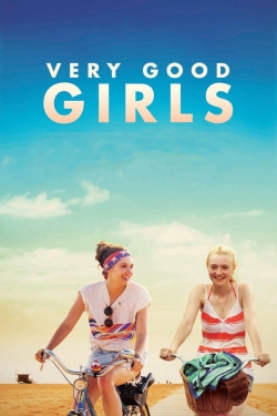 Watch free Very Good Girls Movies