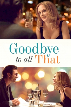 Watch free Goodbye to All That Movies