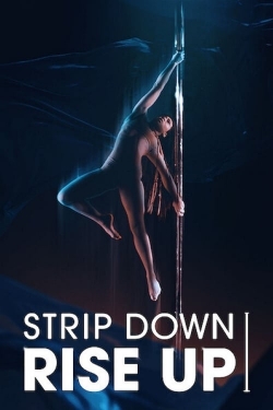 Watch free Strip Down, Rise Up Movies