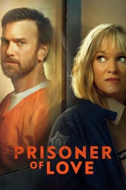 Watch free Prisoner of Love Movies