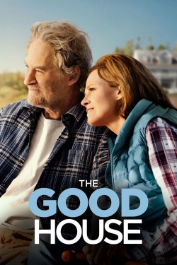 Watch free The Good House Movies