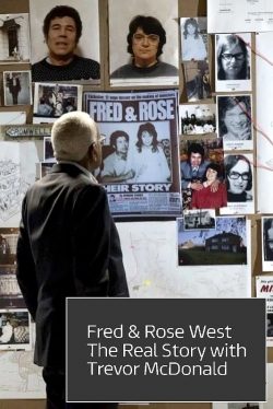Watch free Fred and Rose West: The Real Story Movies
