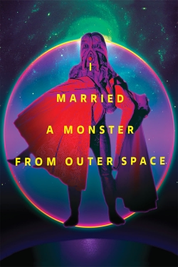 Watch free I Married a Monster from Outer Space Movies