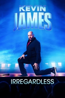 Watch free Kevin James: Irregardless Movies