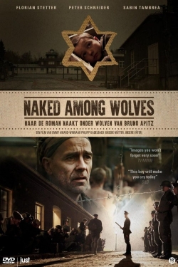 Watch free Naked Among Wolves Movies
