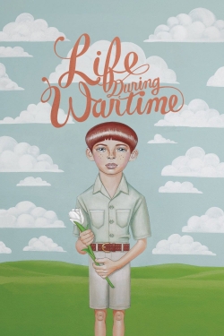Watch free Life During Wartime Movies