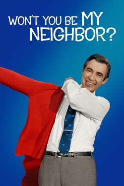 Watch free Won't You Be My Neighbor? Movies