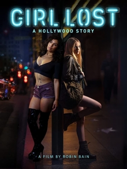 Watch free Girl Lost: A Hollywood Story Movies
