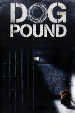 Watch free Dog Pound Movies