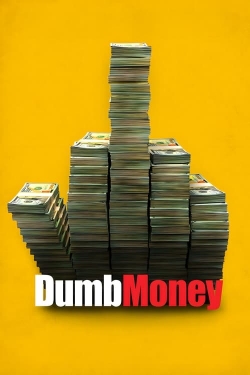 Watch free Dumb Money Movies
