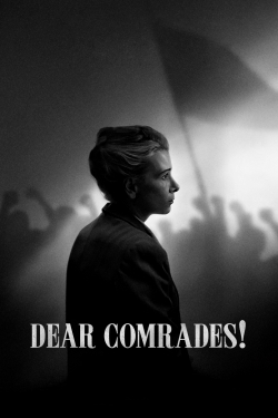 Watch free Dear Comrades! Movies