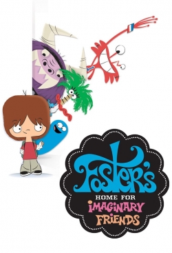 Watch free Foster's Home for Imaginary Friends Movies