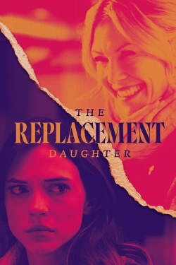 Watch free The Replacement Daughter Movies