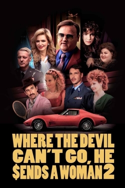 Watch free Where the Devil Can't Go, He Sends a Woman 2 Movies