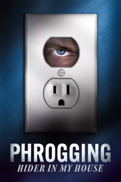 Watch free Phrogging: Hider in My House Movies
