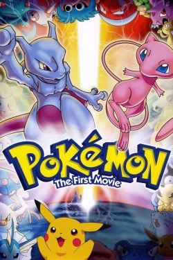 Watch free Pokémon: The First Movie - Mewtwo Strikes Back Movies