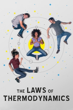 Watch free The Laws of Thermodynamics Movies