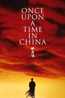 Watch free Once Upon a Time in China Movies