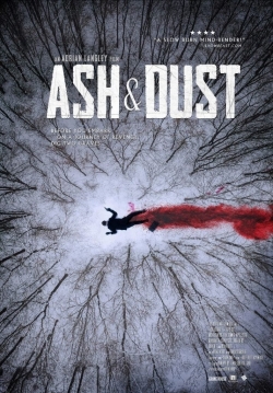 Watch free Ash & Dust Movies