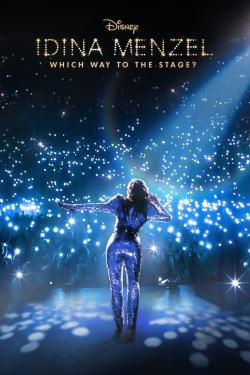 Watch free Idina Menzel: Which Way to the Stage? Movies