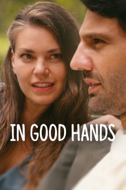 Watch free In Good Hands Movies
