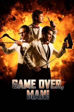 Watch free Game Over, Man! Movies