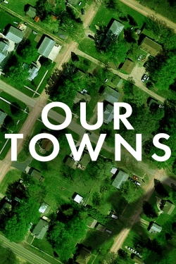 Watch free Our Towns Movies
