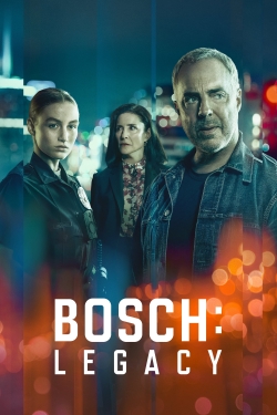 Watch free Bosch: Legacy Movies