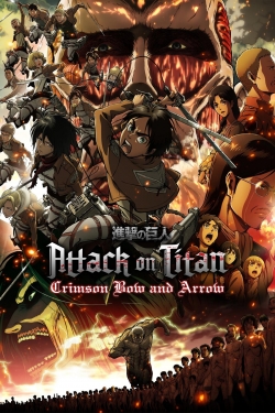 Watch free Attack on Titan: Crimson Bow and Arrow Movies