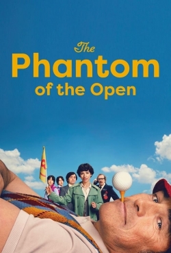 Watch free The Phantom of the Open Movies
