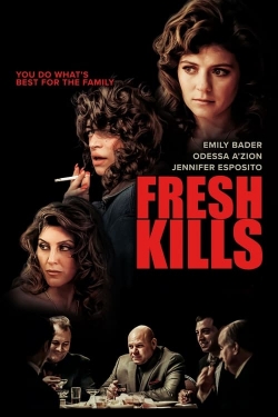 Watch free Fresh Kills Movies