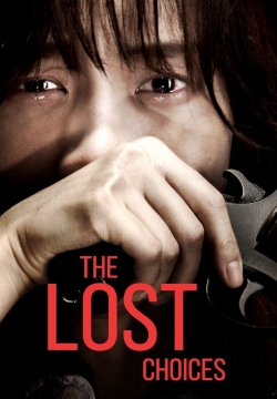Watch free The Lost Choices Movies