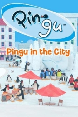 Watch free Pingu in the City Movies