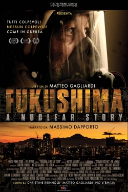 Watch free Fukushima: A Nuclear Story Movies