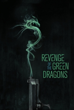 Watch free Revenge of the Green Dragons Movies