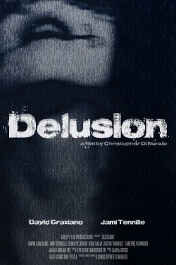 Watch free Delusion Movies