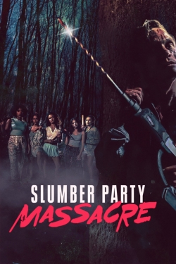 Watch free Slumber Party Massacre Movies