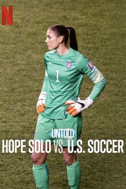 Watch free Untold: Hope Solo vs. U.S. Soccer Movies